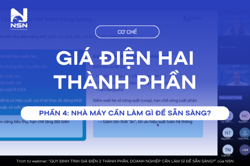 Phần 4: Cơ chế "Giá điện 2 thành phần": Nhà máy cần làm gì để sẵn sàng? 